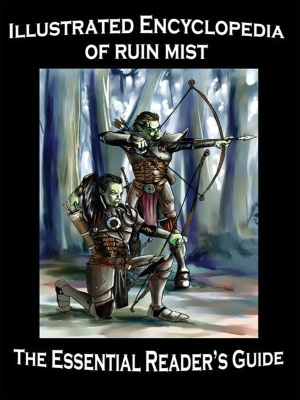Illustrated Encyclopedia of Ruin Mist: The Essential Reader's Guide