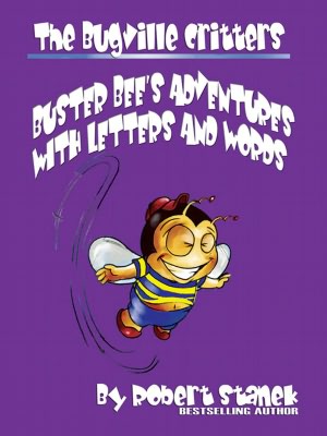Buster Bee's Adventures with Letters and Words (Bugville Critters, Learning Adventure Series)