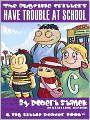 Have Trouble At School (Bugville Critters, Lass Ladybug's Adventure Series)