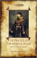 The Practise Of The Presence Of God/ Maxims Of Brother Lawrence