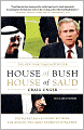 House of Bush, House of Saud: The Secret Relationship Between the World's Two Most Powerful Dynasties