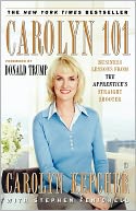 Carolyn 101: Business Lessons from The Apprentice's Straight Shooter