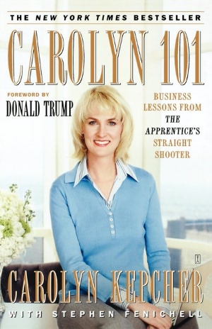 Carolyn 101: Business Lessons from The Apprentice's Straight Shooter