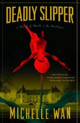 Deadly Slipper: A Novel of Death in the Dordogne