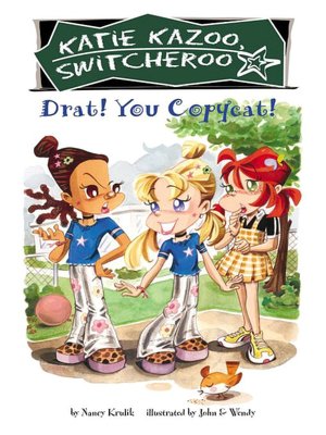 Drat! You Copycat! (Katie Kazoo, Switcherro Series #7)