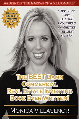 The Best Damn Commercial Real Estate Investing Book Ever Written!