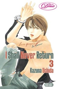 I Shall Never Return, Volume 3