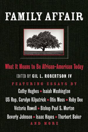 Family Affair: What It Means to be African American Today