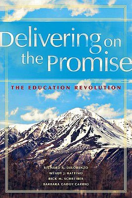 Delivering on the Promise: The Education Revolution