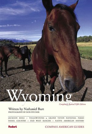 Compass American Guides: Wyoming: 5th Edition