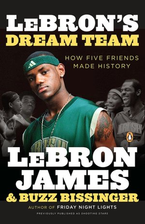 LeBron's Dream Team: How Five Friends Made History