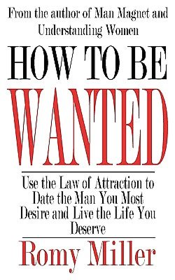 How To Be Wanted