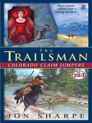Colorado Claim Jumpers (Trailsman Series #283)