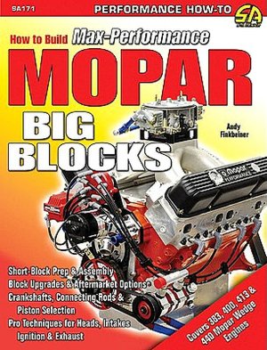 How to Build Max-Performance Mopar Big Blocks
