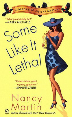 Some Like It Lethal (Blackbird Sisters Series #3)