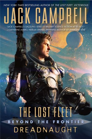 Dreadnaught (Lost Fleet: Beyond the Frontier Series #1)
