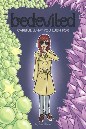 Careful What You Wish for (Bedeviled Series #3)