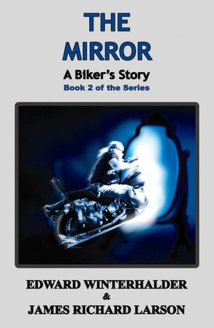 The Mirror: A Biker's Story