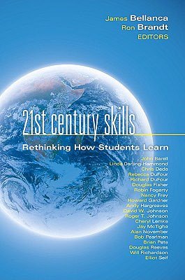 21st Century Skills: Rethinking How Students Learn