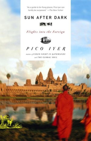 Sun after Dark: Flights into the Foreign