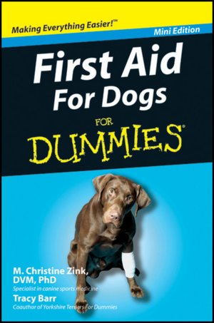 First Aid For Dogs For Dummies, Mini Edition