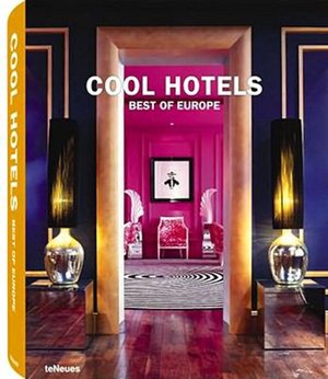 Cool Hotels Best of Europe