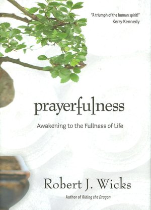 Prayerfulness (Awakening to the Fullness of Life)