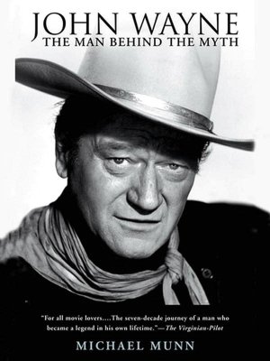 John Wayne: The Man Behind the Myth