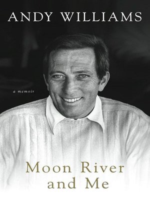 Moon River and Me: A Memoir