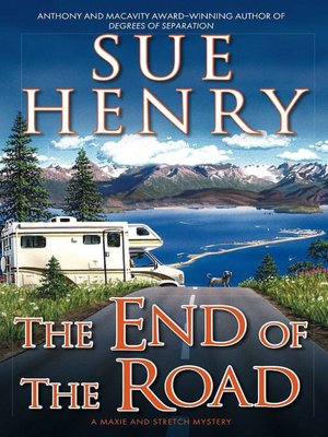 The End of the Road (Maxie and Stretch Series #4)