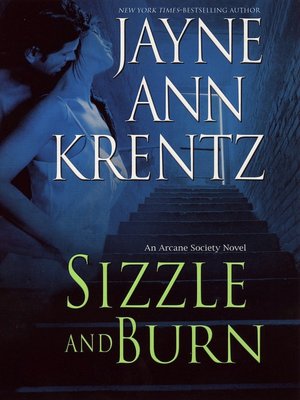 Sizzle and Burn (Arcane Society Series #3)