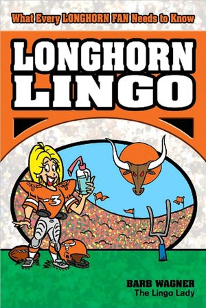 Longhorn Lingo: What Every Longhorn Fan Should Know