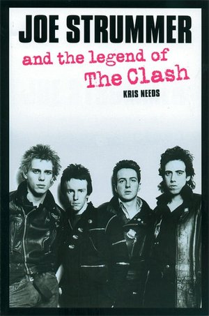 Joe Strummer and the Legend of The Clash