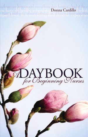 A Daybook for Beginning Nurses