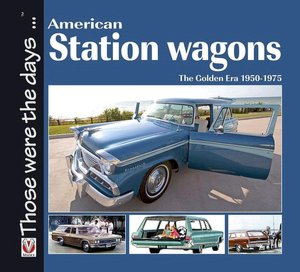 American Station Wagons: The Golden Era 1950-1975