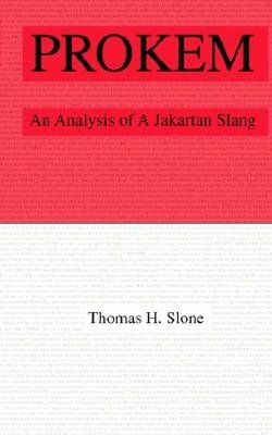 Prokem: An Analysis of a Jakartan Slang