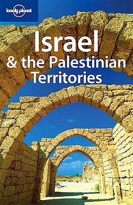 Lonely Planet Israel & the Palestinian Territories 6/E