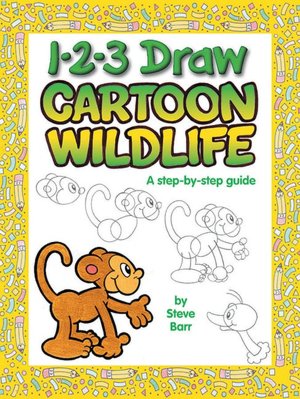 1-2-3 Draw Cartoon Wildlife