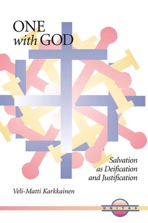Download ebook free pdf One with God: Salvation As Deification and Justification