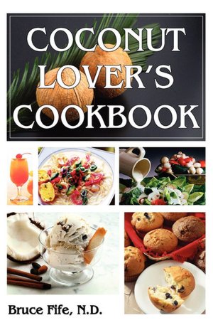 Coconut Lover's Cookbook, 4th Edition