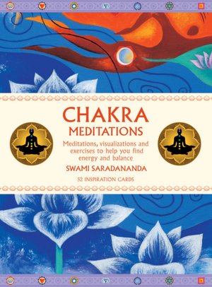 Chakra Meditations: Meditations, Visualizations and Exercises to Help You Find Energy and Balance