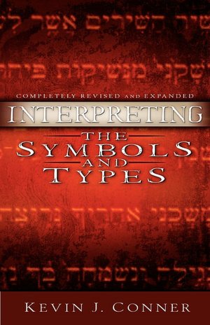 Download Best sellers eBook Interpreting The Symbols And Types (English Edition) 9780914936510 iBook DJVU by Kevin J Conner