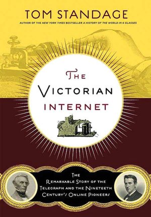 Free ebooks download pocket pc Victorian Internet: The Remarkable Story of the Telegraph and the Nineteenth Century 'S on-Line Pioneers  9780802716040