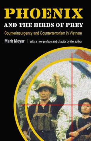 Phoenix and the Birds of Prey: Counterinsurgency and Counterterrorism in Vietnam