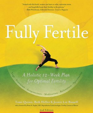 Fully Fertile: A Holistic 12-Week Plan for Optimal Fertility