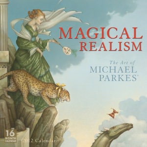2012 Magical Realism: The Art of Michael Parkes Wall Calendar