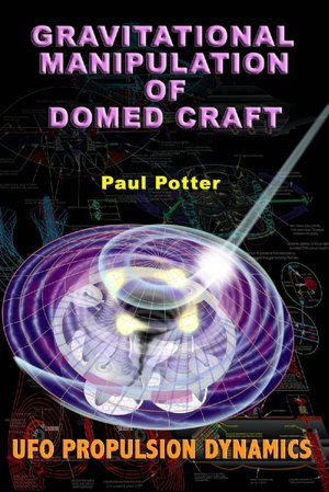 Gravitational Manipulation of Domed Craft: UFO Propulsion Dynamics