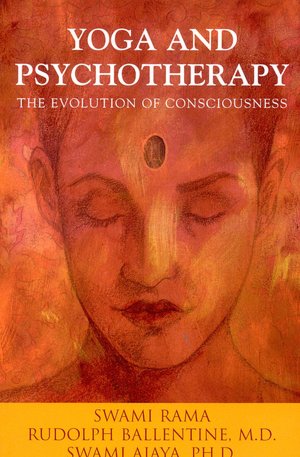 Yoga and Psychotherapy: The Evolution of Consciousness