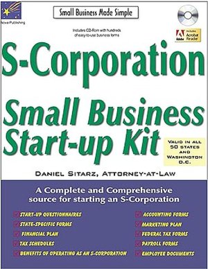 S-Corporation: Small Business Start-Up Kit