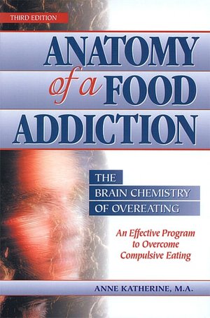 Anatomy of a Food Addiction: The Brain Chemistry of Overeating